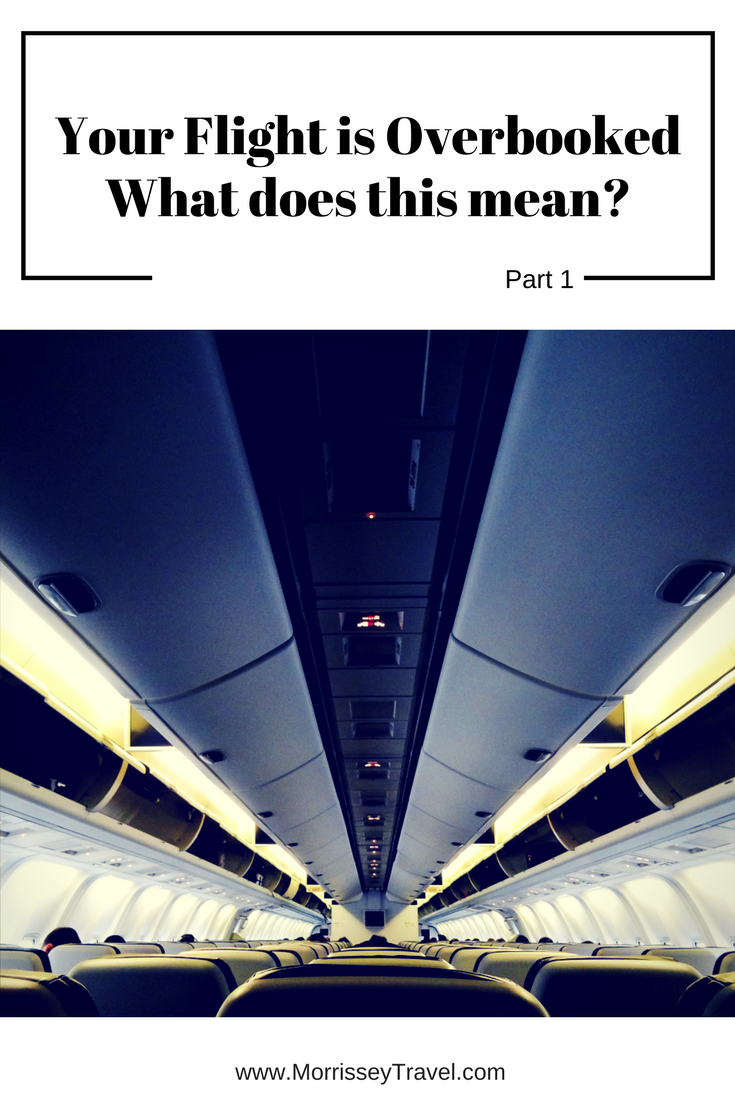 Your Flight Is Overbooked – What Does This Mean? Part 1 - Morrissey & Associates, LLC