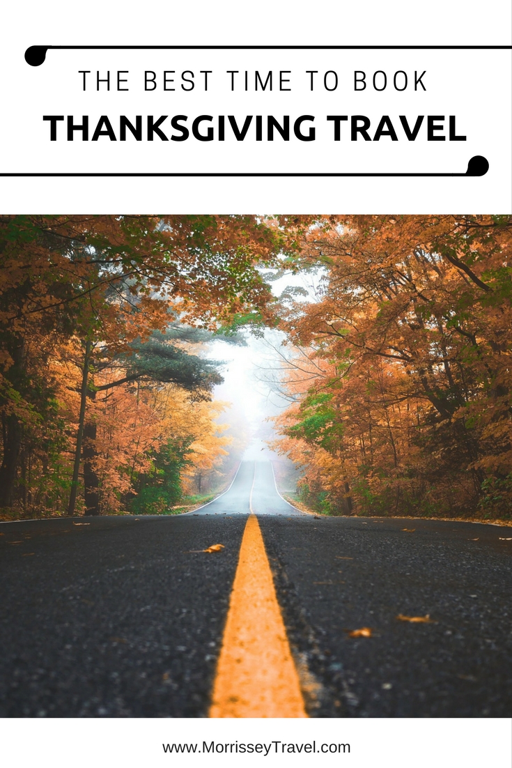 The Best Time to Book Thanksgiving Travel - Morrissey & Associates, LLC