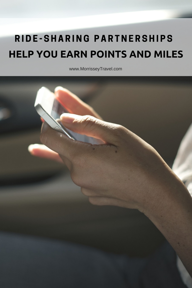  Ride-sharing Partnerships Help You Earn Points and Miles - Morrissey & Associates, LLC