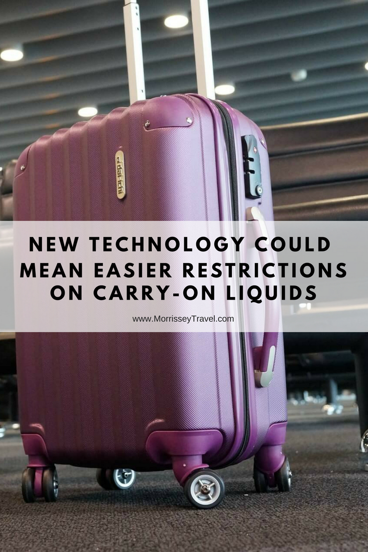  New Technology Could Mean Easier Restrictions on Carry-on Liquids - Morrissey & Associates, LLC