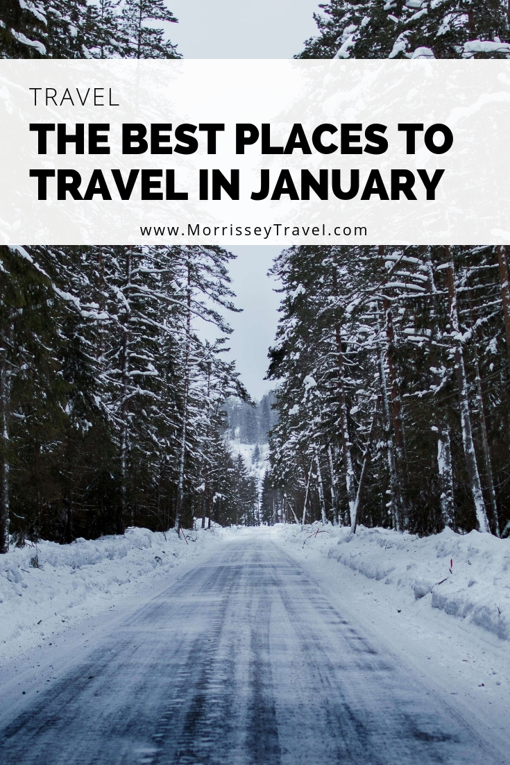 The Best Places to Travel in January - Morrissey & Associates, LLC
