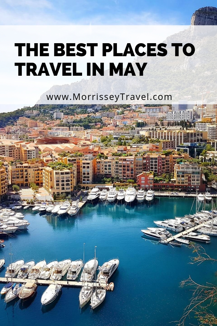 The Best Places to Travel in May - Morrissey & Associates, LLC